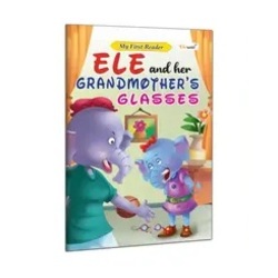 ELE AND HER GRANDMOTHER'S GLASSES - My First Reader